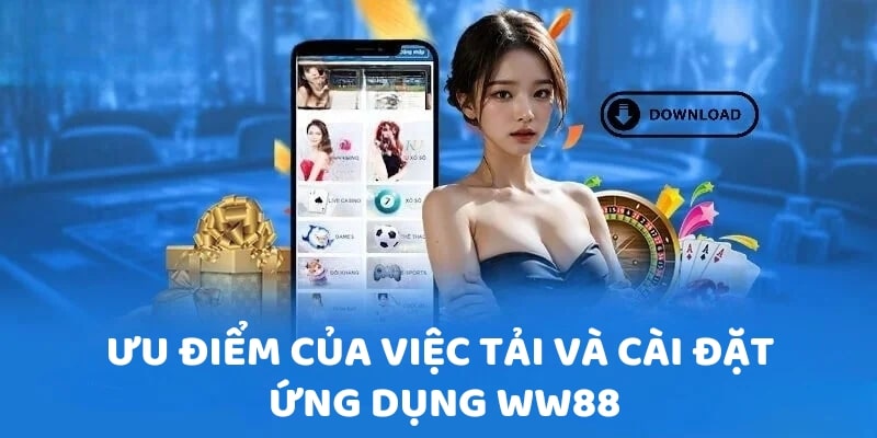 Lợi ích dành cho hội viên tại ứng dụng nhà cái ww88